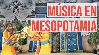 Música Mesopotamia  Historia de la Música 101 [upl. by Orth118]