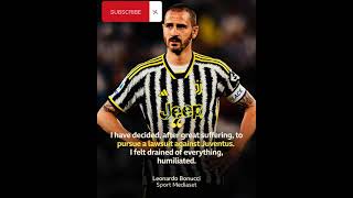 Leonardo Bonucci by Juve Manager [upl. by Leryt711]