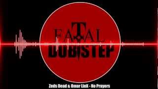 Zeds Dead amp Omar LinX  No Prayers [upl. by Selimah501]