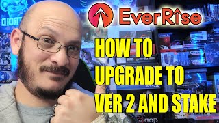 How to Upgrade and Stake EverRise Ver 20 How to Migrate and Stake EverRise 20 [upl. by Ijic]