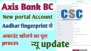 CSC Axis Bank BC • Zero balance account opening New Axis Bank BC portal KbsKbsaxisbank [upl. by Hilaria]