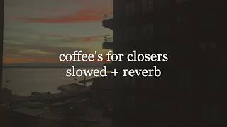 coffees for closers SLOWED  REVERB by Fall Out Boy [upl. by Kcirdled]