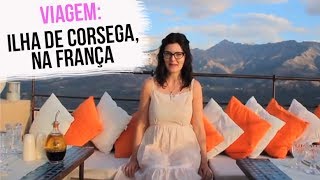 Viagem Uma pincelada pela Ilha de Corsega na França [upl. by Campball]