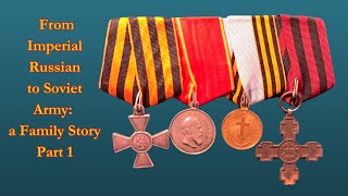 Jewish Soldiers of the Russian Empire a Family Story and Medals Part 1 [upl. by Ahsoik677]