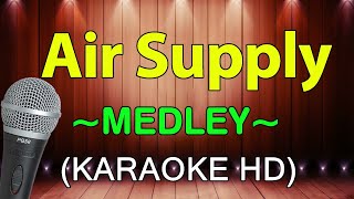 Air Supply Medley  KARAOKE HD [upl. by Gleason]