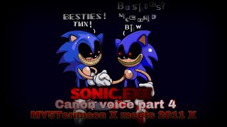 SonicEXE Canon Voice Part 4 MY5TCRIMSON X meet’s 2011 X [upl. by Finnegan]