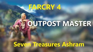 Far Cry 4  Outpost Master  EP3 Seven Treasures Ashram [upl. by Acilef]