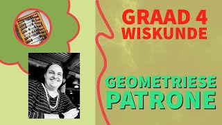 Graad 4 Wiskunde  Geometriese Patrone [upl. by Nyved]