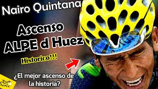 Nairo Quintana🇨🇴🚀ASCENSO COMPLETO😱AlpedHuez🇫🇷7 ATAQUES MAGISTRALES¿El mejor Ascenso de la Historia [upl. by Eico613]