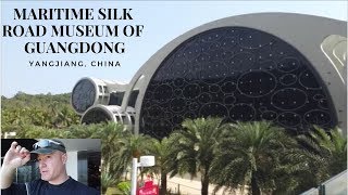 Maritime Silk Road Museum of Guangdong Yangjiang China [upl. by Struve]