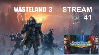 Obrona  Wasteland 3💀☠️👺STREAM 41  DI Case 10🔍 cimekgra [upl. by Eirehc]