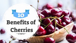 10 amazing health benefits of cherries  10 surprising health benefits of cherries fruit [upl. by Ahsiekram]