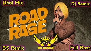 Road Rage Ammy Virk Dhol Remix  Jasmeen Akhtar New Punjabi Songs 2024  Punjabi Gane Dj Remix Song [upl. by Macdermot83]