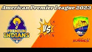 Premium Indians vs Premium Aussies INDN vs AUSS Live Score American Premier League  Live Cricket [upl. by Gillmore]