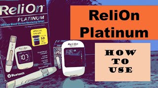 Relion Platinum meter and test strips  how to use [upl. by Airamzul169]