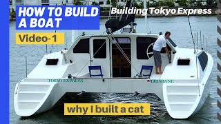 How to build a boat Ep 1  Catamaran you can live on [upl. by Neerual]