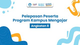 Pelepasan Peserta Program Kampus Mengajar Angkatan 8 Tahun 2024 [upl. by Asiul]