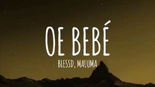 BLESSD MALUMA  OE BEBÉ LetraLyrics [upl. by Sergent]