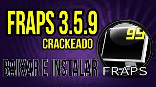 Como Baixar Fraps 359 Crackeado 2015 Links Atualizados [upl. by Noyerb]