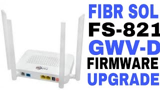 Fibrshol Xpon Ont Firmware UpgradeFS821GWVD National Saurabh [upl. by Nalaf311]