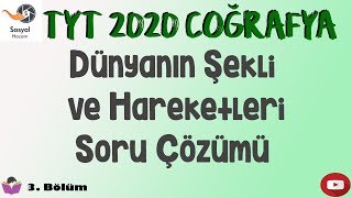 YKS 2020  Dünyanın Şekli ve Hareketleri Soru Çözümü  TYT Coğrafya [upl. by Caraviello]