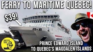 FIVE HOURS aboard Canadas BEST FERRY PEI to Quebecs Magdalen Islands aboard the Traversier CTMA [upl. by Oigolue]