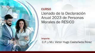 Llenado de la Declaración Anual de Personas Morales de RESICO 2023 [upl. by Baryram537]