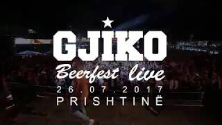 Gjiko  Beerfest 2017 Prishtinë Live Show [upl. by Reilamag]