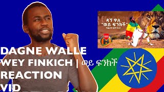 🇪🇹Dagne Walle  Wey Finkich Reaction Video Yecheneke Elet 2  ወይ ፍንክች [upl. by Armahs]