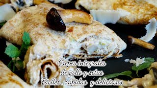 Crepes de pollo y setas con masa integral [upl. by Wright]