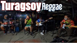 Turagsoy  Tropa Vibes Reggae Cover remake [upl. by Iadrahc391]