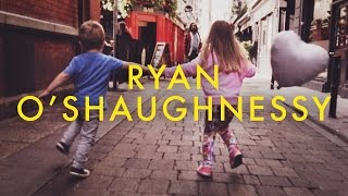 Ryan OShaughnessy  Fingertips Official Video [upl. by Markiv]