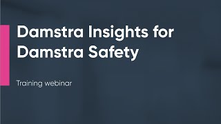 Ideagen Damstra Insights for Damstra Safety  Training Webinar [upl. by Cire752]