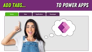 How to Add Tabs in Power Apps [upl. by Trebleht]