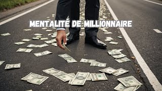 Mentalité de millionnaire [upl. by Goebel]