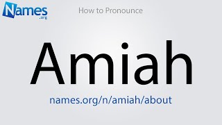 How to Pronounce Amiah [upl. by Justino]