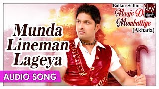 Munda Lineman Lageya  Balkar Sidhu  Punjabi Mela Akhada  Best Punjabi Songs  Priya Audio [upl. by Agnes943]