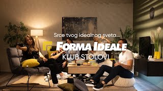 Srce tvog idealnog sveta  Klub sto Forma Ideale [upl. by Yllehs]