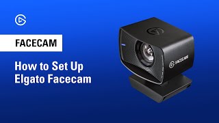 How to Set Up Elgato Facecam [upl. by Iamhaj]