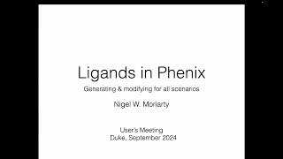 Ligand restraints Nigel Moriarty [upl. by Aitnahs]