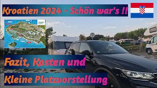 Kroatien 2024 Teil 4  Abreise Fazit Kosten  kleine Platzvorstellung Istra Premium Camping [upl. by Nitsrik470]