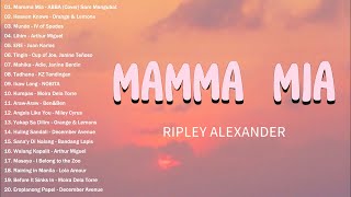 Mamma Mia  ABBA Cover  Ripley Alexander Version  New Sam Mangubat Playlist OPM Love Song 2024 [upl. by Cash]