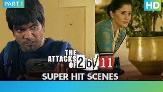 The Attacks Of 26\11  Part 1  Nana Patekar  Ram Gopal Varma [upl. by Sergeant]