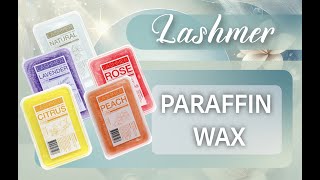 Lashmer Paraffin Wax [upl. by Kudva]