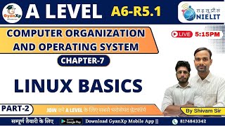 Chapter 7 Part2  Linux Basics A6R51  A Level  GyanXp [upl. by Bonns]