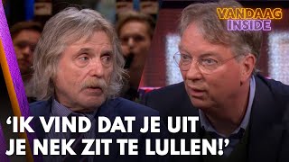 Johan tegen Arend Jan Boekestijn Ik vind dat je uit je nek zit te lullen  VANDAAG INSIDE [upl. by Barnett158]