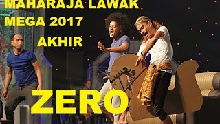 ZERO  AKHIR  Maharaja Lawak Mega 2017 [upl. by Wack]