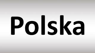 How to Say Poland in Polish  Pronounce Polska [upl. by Jessey]