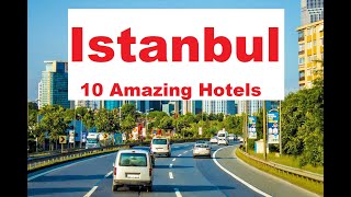 Istanbul 10 Amazing Hotels [upl. by Nady76]