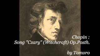 Chopin Song quotCzaryquot Witchcraft OpPosth [upl. by Weixel]